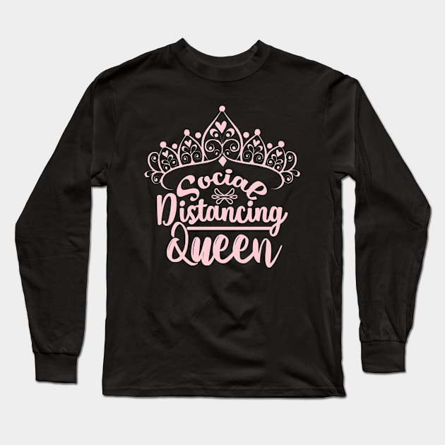 Social Distancing Queen Long Sleeve T-Shirt by aybstore